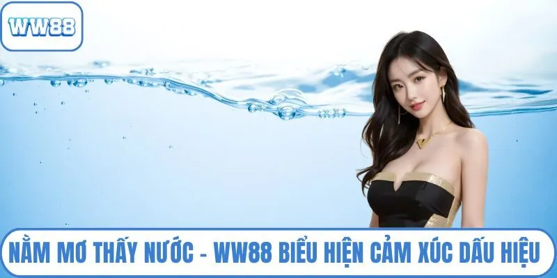 Nằm mơ thấy nước
